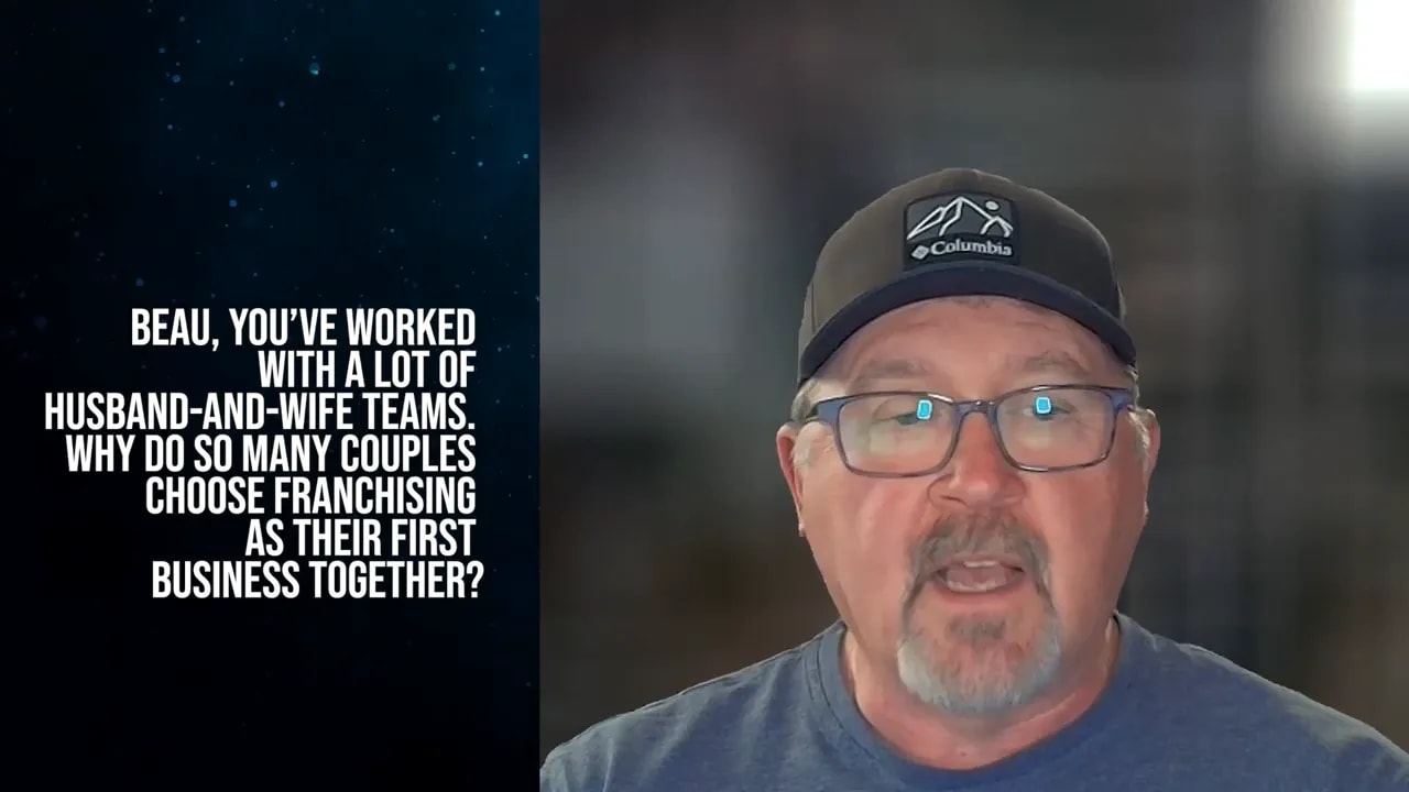 Beau discussing why husband-and-wife teams choose franchising as a first business